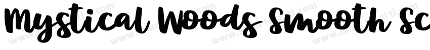 Mystical Woods Smooth Script Regula字体转换